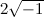 $2\sqrt {-1}$