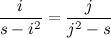 \[ \frac{i}{s - i^2} = \frac{j}{j^2 - s} \]