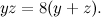 $yz = 8(y+z).$