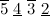 $\overline{5}\  \underline{4}\  \overline{3}\  \underline{2}$