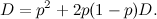\[ D=p^2+2p(1-p)D. \]