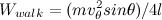 \begin{equation} W_{walk} = (mv_{\theta }^2sin \theta )/4l \end{equation}