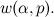 $w(\alpha ,p).$