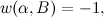 $w(\alpha ,B)=-1,$
