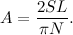 \[ A = \frac{2SL}{\pi N}. \]