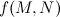 $f(M,N)$