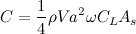 \begin{equation} C = \frac{1}{4}\rho Va^2\omega C_ LA_ s \end{equation}