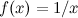 $f(x)=1/x$