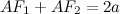 \begin{equation}  \label{eq:ellipse} AF_1 + AF_2 = 2a \end{equation}