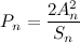 \[  P_ n = \frac{2 A^2_ n}{S_ n}  \]