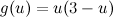 \[  g(u)=u(3-u)  \]