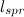 $l_{spr}$