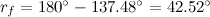$r_ f=180^\circ -137.48^\circ =42.52^\circ $