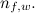 $n_{f,w}.$