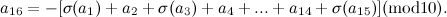 \[  a_{16} = -[\sigma (a_1) + a_2 + \sigma (a_3) + a_4 + ... + a_{14} + \sigma (a_{15})] (\mbox{mod} 10).  \]