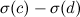 $\sigma (c)-\sigma (d)$