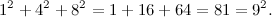 \[ 1^2 + 4^2+8^2 = 1 + 16 + 64 = 81 = 9^2. \]