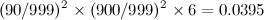 \[ (90/999)^2 \times (900/999)^2 \times 6 = 0.0395 \]