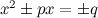 $x^2 \pm {px} = \pm {q}$