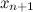 $x_{n+1}$