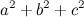 $\displaystyle a^2+b^2+c^2 $