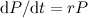 ${\textrm{d}P}/{\textrm{d}t}=rP$