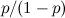 $p/(1-p)$
