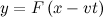 \[  y = F\left(x - {vt}\right)  \]