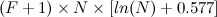 \[ (F + 1)\times N\times [ln(N) + 0.577] \]