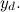 $\displaystyle  y_ d.  $