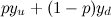 \[ py_ u + (1-p)y_ d \]