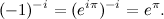\[  (-1)^{-i} = (e^{i\pi })^{-i} = e^{\pi }.  \]