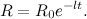 \[  R = R_0 e^{-l t}.  \]