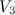 $\displaystyle \nonumber V_3 $
