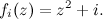 \[ f_{i}(z)=z^2+i. \]