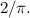 $2/\pi .$