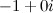 $\displaystyle  - 1 + 0i \nonumber  $