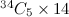 $^{34}C_5 \times 14$