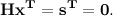 \[ {\bf Hx^ T = s^ T = 0}. \]