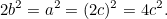 \[ 2b^2 = a^2 = (2c)^2 = 4c^2. \]