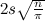 $2s\sqrt {\frac{n}{\pi }}$
