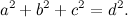 \[ a^2+b^2+c^2=d^2. \]