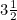 $3\frac{1}{2}$