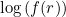 $\log {(f(r))}$