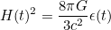 \[  H(t)^2 = \frac{8\pi G}{3c^2}\epsilon (t)  \]