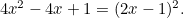 $4x^2-4x+1 = (2x-1)^2.$
