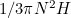 $1/3 \pi N^2 H$