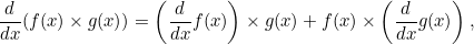 \begin{equation} \label{eq:product} \frac{d}{dx} (f(x)\times g(x)) = \left( \frac{d}{dx} f(x)\right) \times g(x) + f(x)\times \left( \frac{d}{dx} g(x)\right), \end{equation}