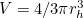 $V=4/3 \pi r_ h^3$