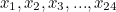 $x_1, x_2, x_3, ..., x_{24}$